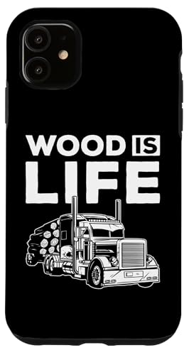 Hülle für iPhone 11 Wood Is Life Log Transporter Log Trucker von Holztransporter Baumstammtransporter Designs