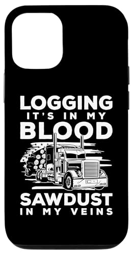 Hülle für iPhone 15 Logging Its In My Blood Log Transporter Log Trucker von Holztransporter Baumstammtransporter Designs