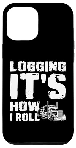 Hülle für iPhone 15 Plus Logging This How I Roll Log Transporter Log Trucker von Holztransporter Baumstammtransporter Designs