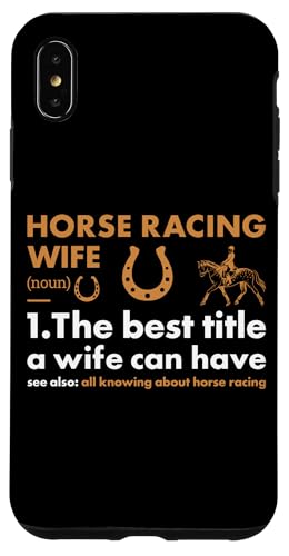 Jockey Wife Definition Pferderennen Hülle für iPhone XS Max von Horse Racing Hobby Present Jockey Apparel