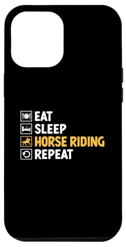 Hülle für iPhone 13 Pro Max Eat Sleep Horse Riding Repeat Horseback Equestrian Horse Horse von Horse Riding Horses Horseback Gifts