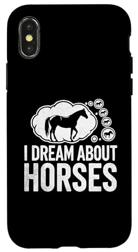 Hülle für iPhone X/XS I Dream About Horses Reitpferd von Horse Riding Horses Horseback Gifts