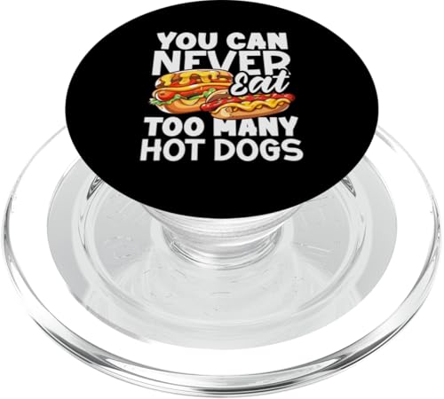 Man kann nie zu viele Hot Dogs essen — Spaß PopSockets PopGrip für MagSafe von Hot Dog Enthusiasts and Hot Dog Lover Gifts