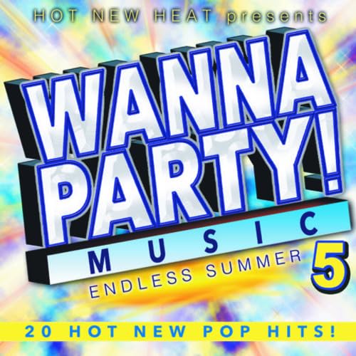 Wanna Party! - Vol. 5 - Endles Summer / Various von Hot New Heat