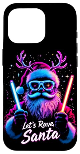 Hülle für iPhone 16 Pro Lass uns Rave Santa DJ Rave Music Festival Raver Christmas von House Techno EDM Music Lover Xmas Men Women Tees