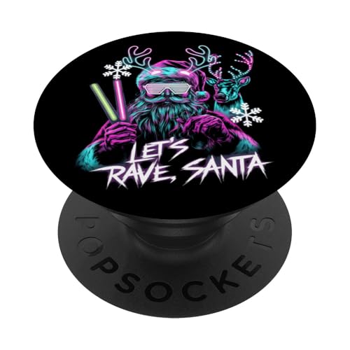 Lass uns Rave Santa DJ Rave Music Festival Raver Christmas PopSockets Klebender PopGrip von House Techno EDM Music Lover Xmas Men Women Tees