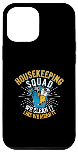 Hülle für iPhone 12 Pro Max Lustiges Housekeeping Squad We Clean It Housekeeper von Housekeeping Housekeepers Cleaning Apparel & Gifts