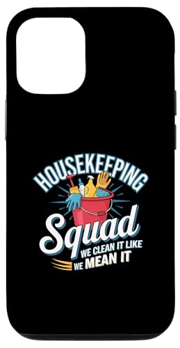 Hülle für iPhone 13 Lustiges Housekeeping Squad We Clean It Housekeeper von Housekeeping Housekeepers Cleaning Apparel & Gifts