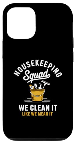 Hülle für iPhone 15 Lustiges Housekeeping Squad We Clean It Housekeeper von Housekeeping Housekeepers Cleaning Apparel & Gifts