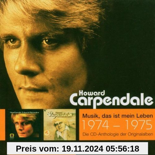 Musik, das ist mein Leben 1974-1975: Du fängst den Wind niemals ein / Und ich warte auf ein Zeichen von Howard Carpendale