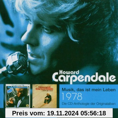 Musik, das ist mein Leben 1978: Und so geh'n wir unsere Wege / ...dann geh' doch von Howard Carpendale