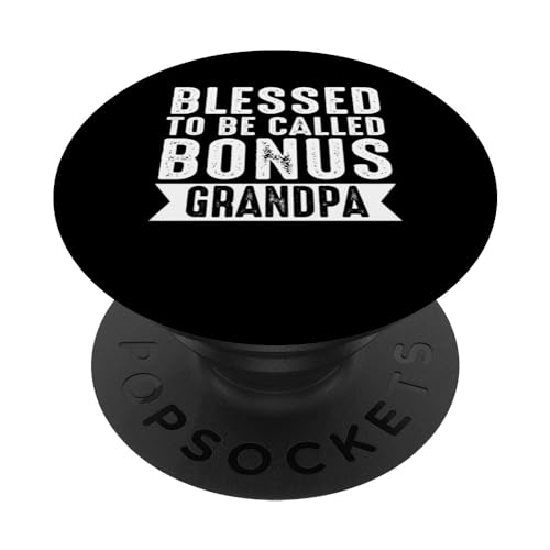 gesegnet, Bonus Opa Stiefopa genannt zu werden PopSockets mit austauschbarem PopGrip von Humor step grandfather & bonus grandad Gift Ideas