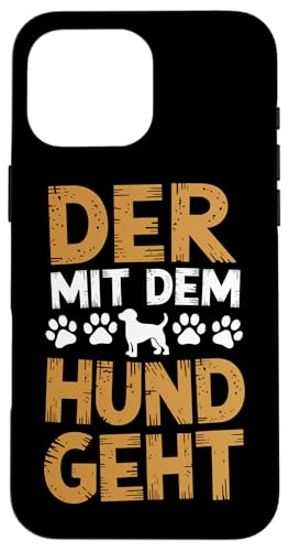 Hülle für iPhone 16 Pro Max Hundeliebhaber Hundefreund Hundepfote Hundeliebe Hund von Hund Hundeliebhaber Frauchen & Hundebesitzer