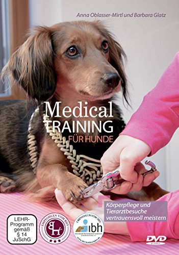 Medical Training für Hunde: Körperpflege und Tierarztbesuche vertrauensvoll meistern von Hunde DVD Shop