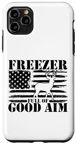 Hülle für iPhone 11 Pro Max Freezer Full Of Good Aim Patriotic Hunter Herren Jagd von Hunting Season Apparel Co.