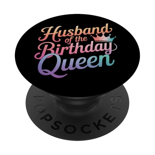 Ehemann Ehemann der Geburtstagskönigin PopSockets Klebender PopGrip von Husband Men Husbands