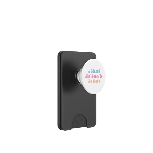 I Closed My Book To Be Here, Vintage Funny Book Lover PopSockets PopWallet für MagSafe von I Closed My Book To Be Here Funny Ideas