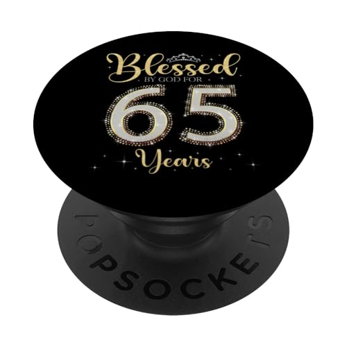 Von Gott gesegnet für 65 Jahre 65. Geburtstag 65. Geburtstag PopSockets Klebender PopGrip von I Feel Blessed By God on My Birthday