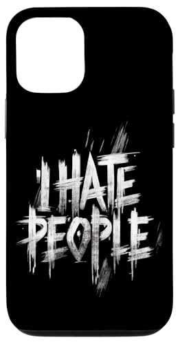 Hülle für iPhone 13 Ich hasse Menschen Misanthrop Grumpy Asocial Hate Sour von Hate Annoyed Quiet Zone Isolated Better Alone