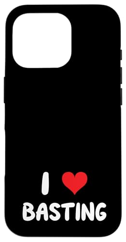 Hülle für iPhone 16 Pro I Love Basting - Heart Cook Cooking Chef Truthahn Thanksgiving von I Heart Love Apparel for Men Women by RJ