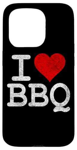 I Love BBQ I Heart Grill Smoker Outdoor Kochen Hülle für iPhone 15 Pro von I LOVE BBQ I HEART BARBECUE APPAREL