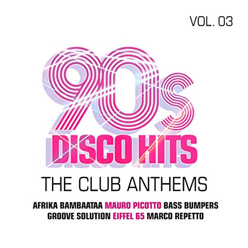 90s Disco Hits Vol.3-the Club Anthems von I LOVE THI