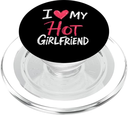 I Love My Hot Girlfriend Outfit für Stolzen Boyfriend Spruch PopSockets PopGrip für MagSafe von I Love My Hot Girlfriend Sprüche Design Herren