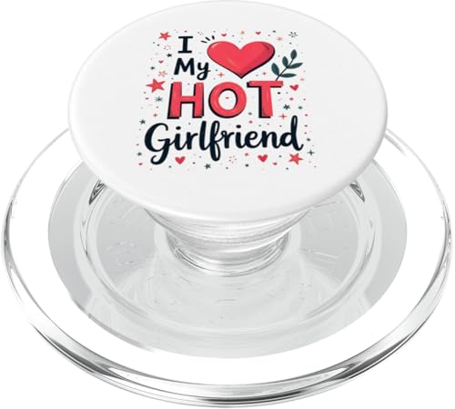 I Love My Hot Girlfriend Outfit für Stolzen Boyfriend Spruch PopSockets PopGrip für MagSafe von I Love My Hot Girlfriend Sprüche Design Herren