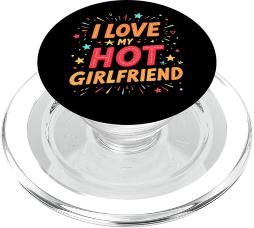 I Love My Hot Girlfriend Outfit für Stolzen Boyfriend Spruch PopSockets PopGrip für MagSafe von I Love My Hot Girlfriend Sprüche Design Herren