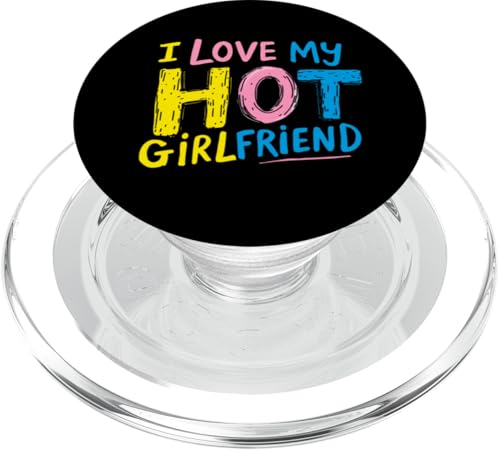 I Love My Hot Girlfriend Outfit für Stolzen Boyfriend Spruch PopSockets PopGrip für MagSafe von I Love My Hot Girlfriend Sprüche Design Herren