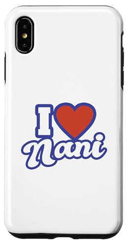 Hülle für iPhone XS Max Ich liebe Nani von I Love Names