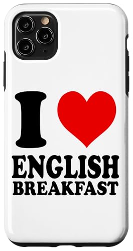 Hülle für iPhone 11 Pro Max I Love English Breakfast von I Love... Apparel