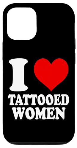 Hülle für iPhone 15 I Love Tattooed Women von I Love... Apparel