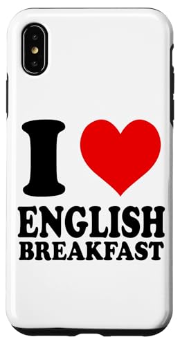 Hülle für iPhone XS Max I Love English Breakfast von I Love... Apparel