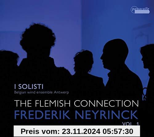 Neyrinck: Works dedicated to I Solisti - The Flemish Connection Vol. 1 von I Solisti-Belgian Wind Ensemble Antwerp