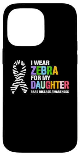 Hülle für iPhone 14 Pro Max Ich trage Zebra, um meiner Tochter das Bewusstsein für seltene Krankheiten zu vermitteln von I Wear Zebra for Rare Disease Apparel!