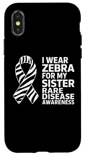 Hülle für iPhone X/XS Ich trage Zebra, um meine Schwester auf seltene Krankheiten aufmerksam zu machen von I Wear Zebra for Rare Disease Apparel!