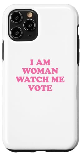 Hülle für iPhone 11 Pro I'm Woman Watch Me Vote von I'm Woman Watch Me Vote