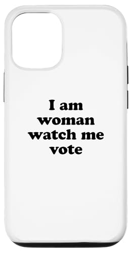 Hülle für iPhone 14 I'm Woman Watch Me Vote von I'm Woman Watch Me Vote