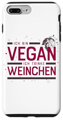 Hülle für iPhone 7 Plus/8 Plus ICH BIN VEGAN - ICH TRINKE WEINCHEN X Lecker Wein Vino von ICH BIN VEGAN ICH TRINKE WEINCHEN X Trinksprüche