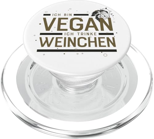 ICH BIN VEGAN - ICH TRINKE WEINCHEN X Lecker Wein Vino PopSockets PopGrip für MagSafe von ICH BIN VEGAN ICH TRINKE WEINCHEN X Trinksprüche