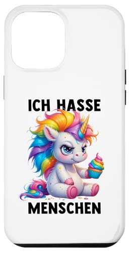 Hülle für iPhone 14 Plus ICH HASSE MENSCHEN - EINHORN. Misantroph Menschenhasser von ICH HASSE MENSCHEN. Lustige Sarkasmus Ironie Tiere