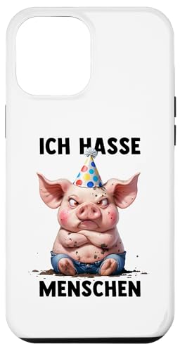 Hülle für iPhone 14 Pro Max ICH HASSE MENSCHEN - SCHWEIN SAU Misantroph Menschenhasser von ICH HASSE MENSCHEN. Lustige Sarkasmus Ironie Tiere