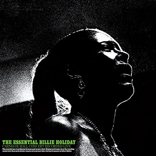 The Essential Billie Holiday Carnegie Hall Concert [Vinyl LP] von INTERMUSIC