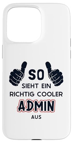 Hülle für iPhone 15 Pro Max So sieht ein cooler Admin aus Admin IT-Betrieb Administrator von IT-Betrieb Admin IT-Spezialist Geschenke