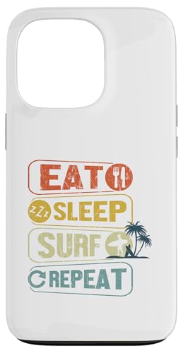 Hülle für iPhone 13 Pro Eat Sleep Surf Repeat Design Surfer für Surfliebhaber von IVRY