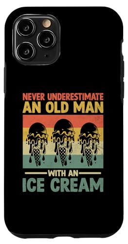 Hülle für iPhone 11 Pro Unterschätzen Sie niemals einen alten Mann mit einem Eis von Ice Cream Dessert Lover Gifts
