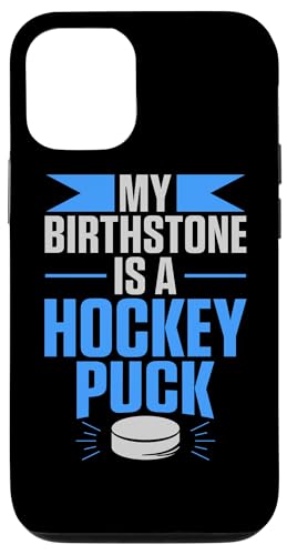 Hülle für iPhone 12/12 Pro Geschenke für Eishockey-Fans Mein Geburtsstein ist ein Hockey-Puck-Hockey von Ice Hockey Gifts Sport Apparel by Kanig Designs