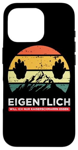 Eigentlich will Ich Nur Kaiserschmarrn Essen Berge Bieber Hülle für iPhone 16 Pro von Ich Will Nur Kaiserschmarrn Essen Berge Wanderer