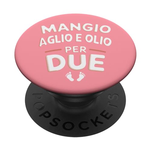 Mangio Aglio e Olio Per Due Donna Divertenti Gravidanza PopSockets Klebender PopGrip von Idea Regalo Per Una Donna in Gravidanza Divertente